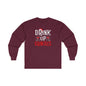 Drink Up Grinches Long Sleeve Tee