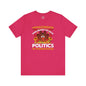 Unvaccinated And Ready To Talk Politics T-Shirt The Devil's Pickle