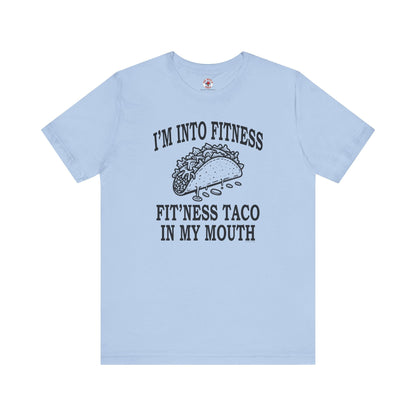 I'm Into Fitness T-Shirt The Devil's Pickle