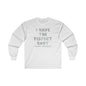 I Have The Perfect Body Long Sleeve Tee The Devil's Pickle