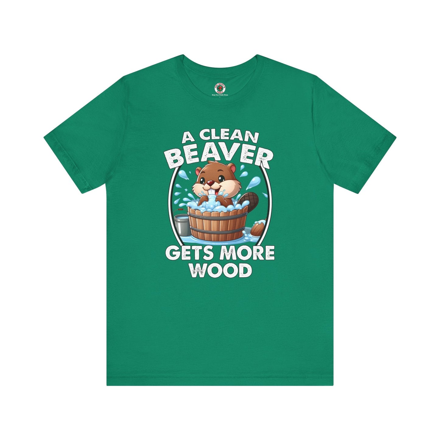 A Clean Beaver Gets More Wood T-Shirt The Devil's Pickle