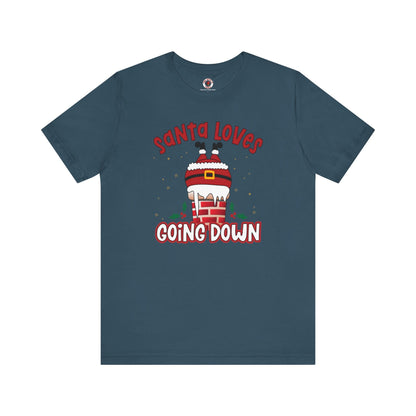 Santa Loves Going Down T-Shirt The Devil's Pickle