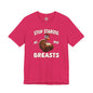 Stop Staring At My Breasts T-Shirt The Devil's Pickle