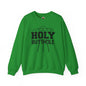 Holy Butthole Crewneck Sweatshirt The Devil's Pickle