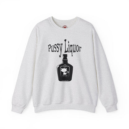 Pussy Liquor Crewneck Sweatshirt The Devil's Pickle