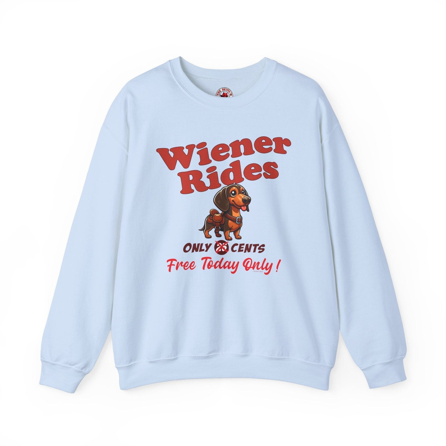 Free Wiener Rides Crewneck Sweatshirt The Devil's Pickle