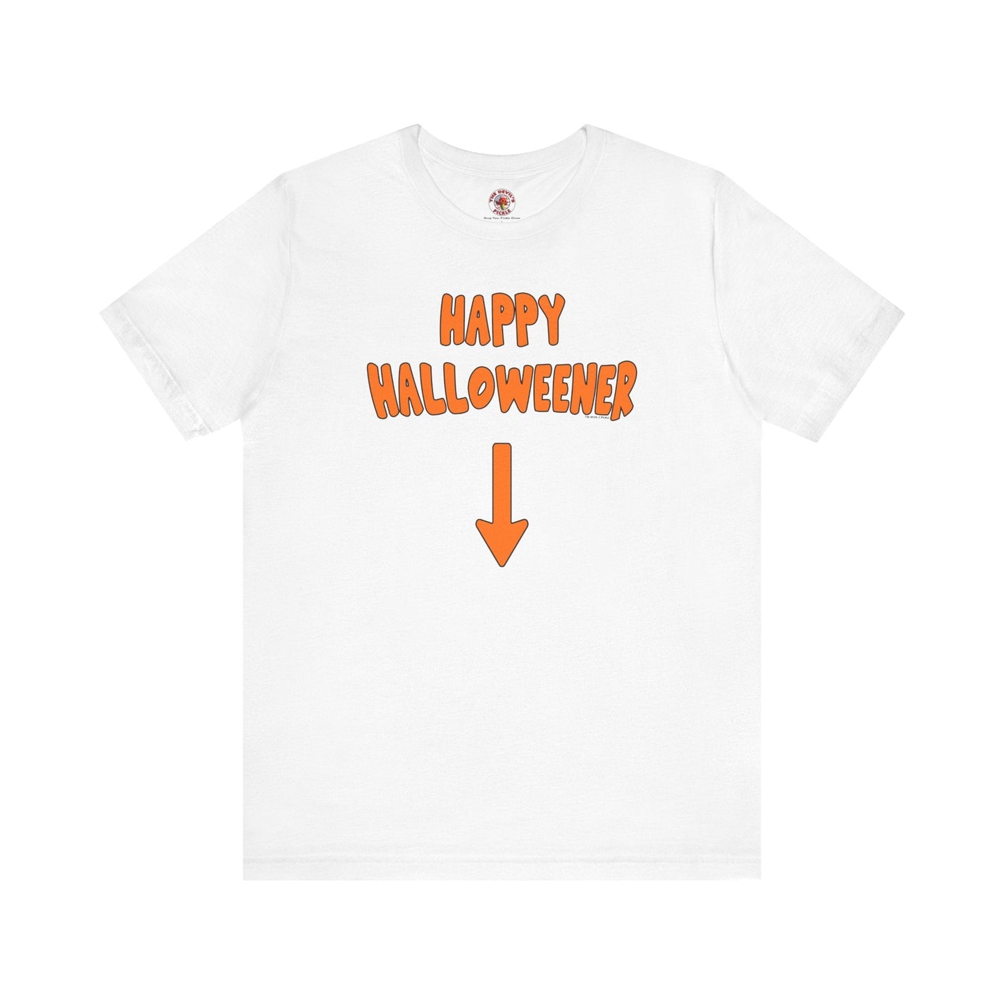 Happy Halloweener T-Shirt The Devil's Pickle