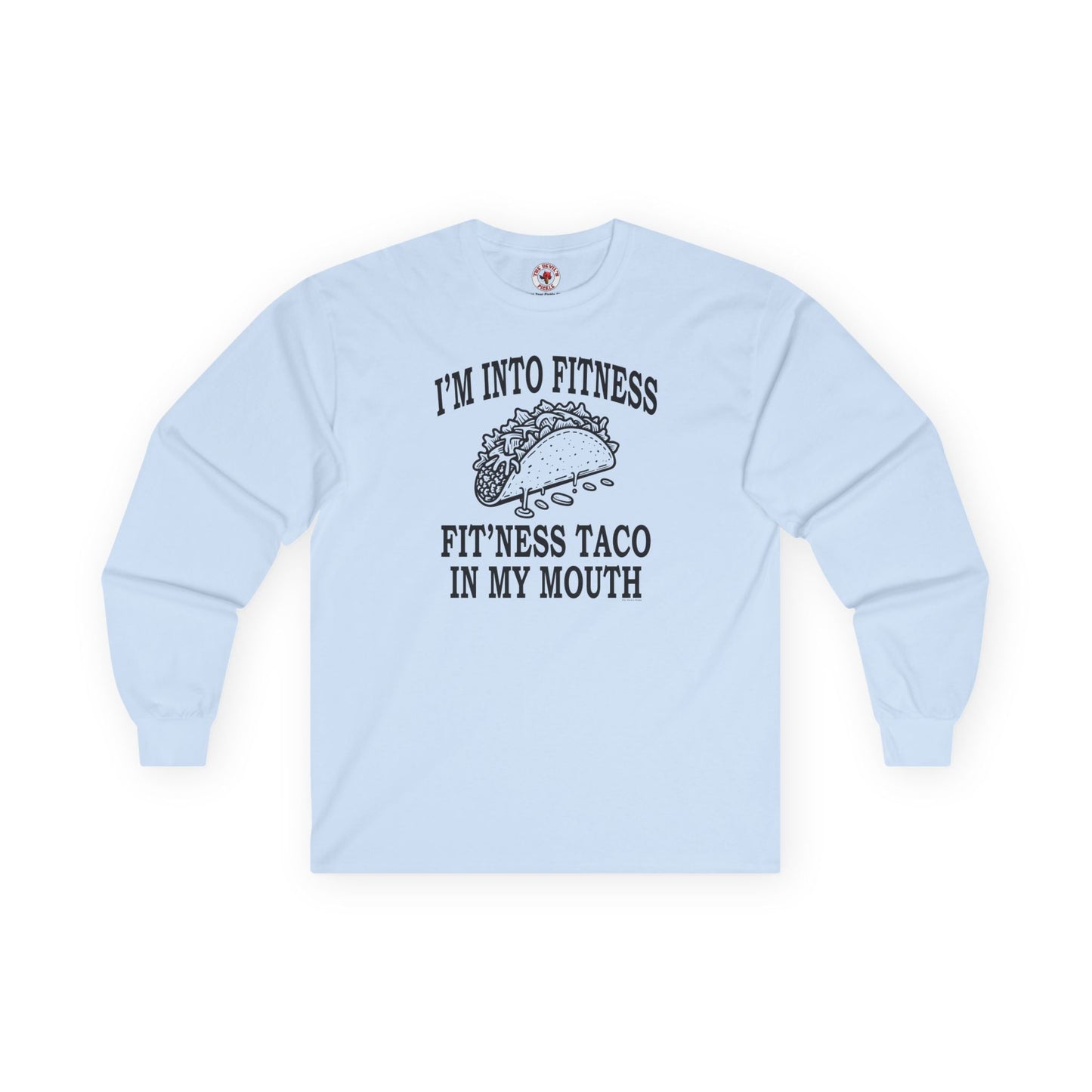 I'm Into Fitness Long Sleeve Tee The Devil's Pickle