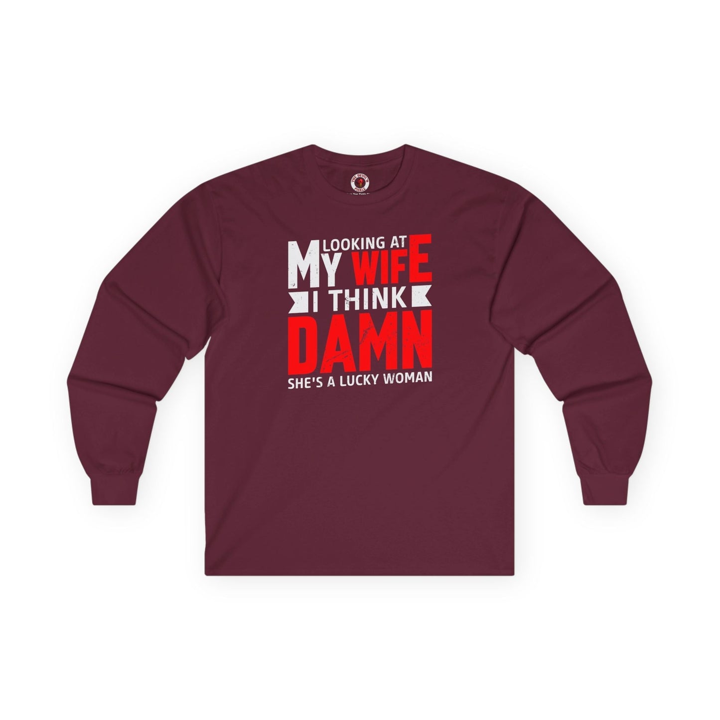 Looking At My Wife I Think Damn Long Sleeve Tee The Devil's Pickle