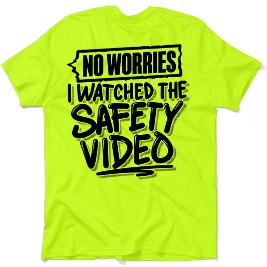 Watched the Safety Videos - Safety Workwear T-Shirt Armed American Supply
