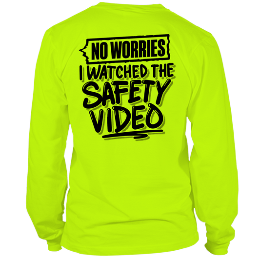 Watched the Safety Videos- Long Sleeve Safety Yellow Hi-Vis T-Shirt Armed American Supply