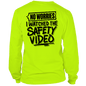 Watched the Safety Videos- Long Sleeve Safety Yellow Hi-Vis T-Shirt Armed American Supply