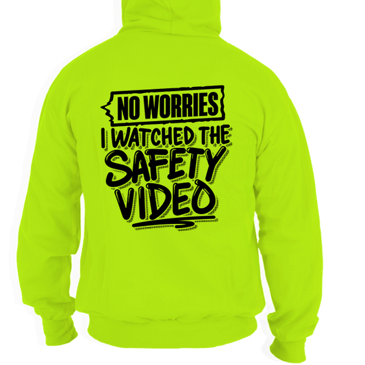 Watched the Safety Videos - Safety Hi-Vis Hoodie Workwear Armed American Supply