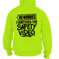Watched the Safety Videos - Safety Hi-Vis Hoodie Workwear Armed American Supply