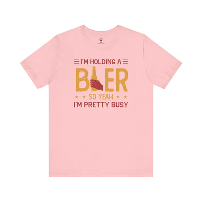 I'm Holding A Beer T-Shirt The Devil's Pickle
