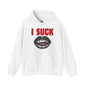 I Suck Hooded Sweatshirt The Devil's Pickle