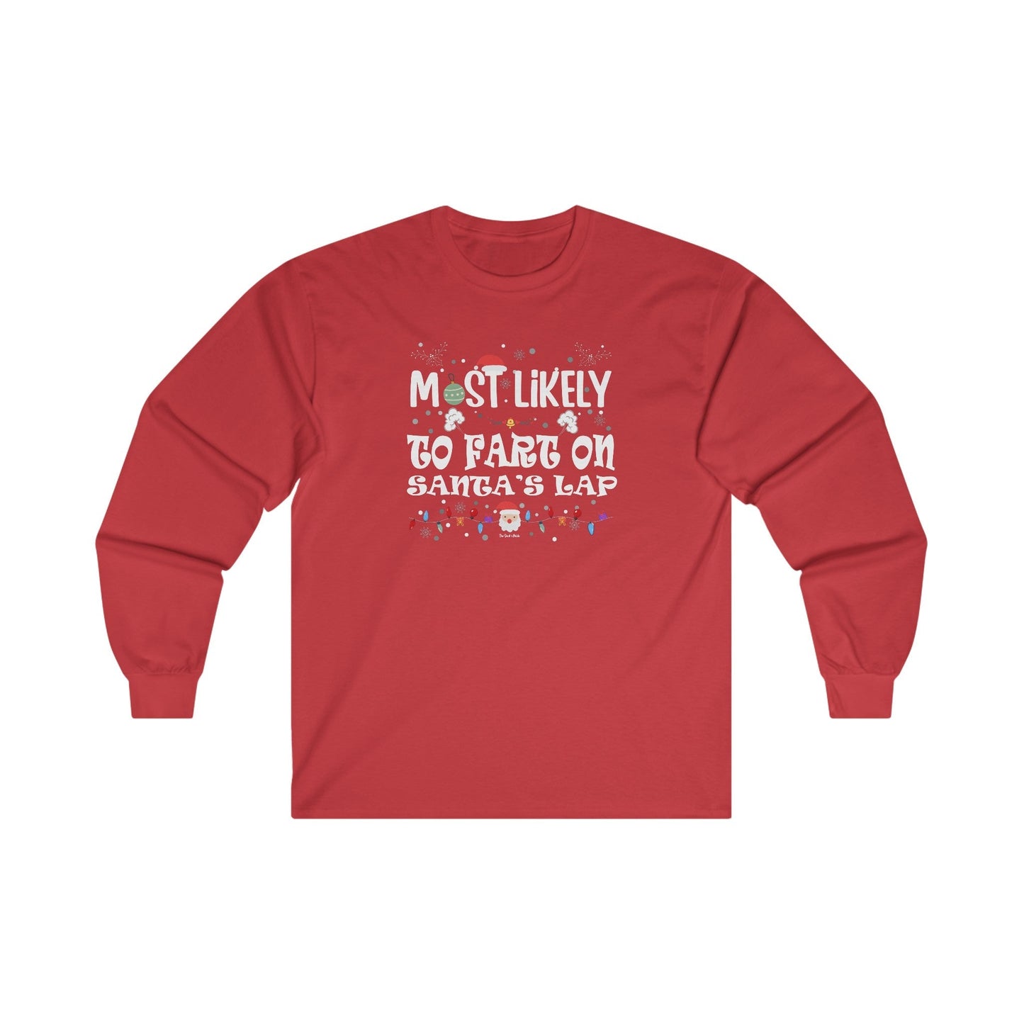 Most Likely To Fart On Santa's Lap Long Sleeve Tee The Devil's Pickle