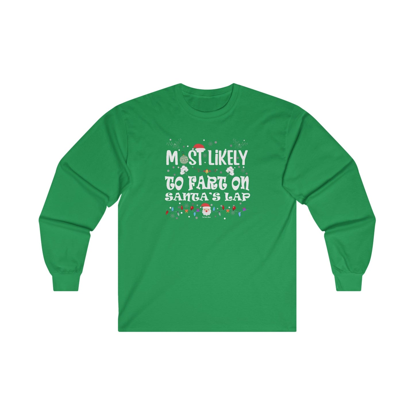 Most Likely To Fart On Santa's Lap Long Sleeve Tee The Devil's Pickle