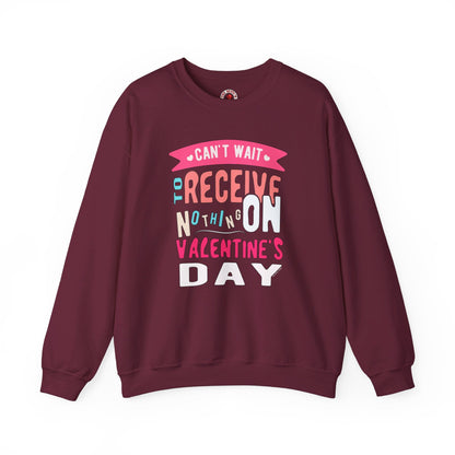 Can't Wait To Receive Nothing On Valentines Day Crewneck Sweatshirt The Devil's Pickle