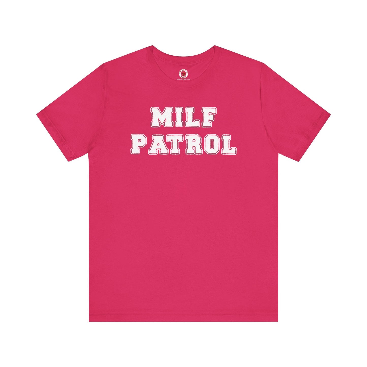 MILF Patrol T-Shirt The Devil's Pickle