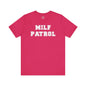 MILF Patrol T-Shirt The Devil's Pickle
