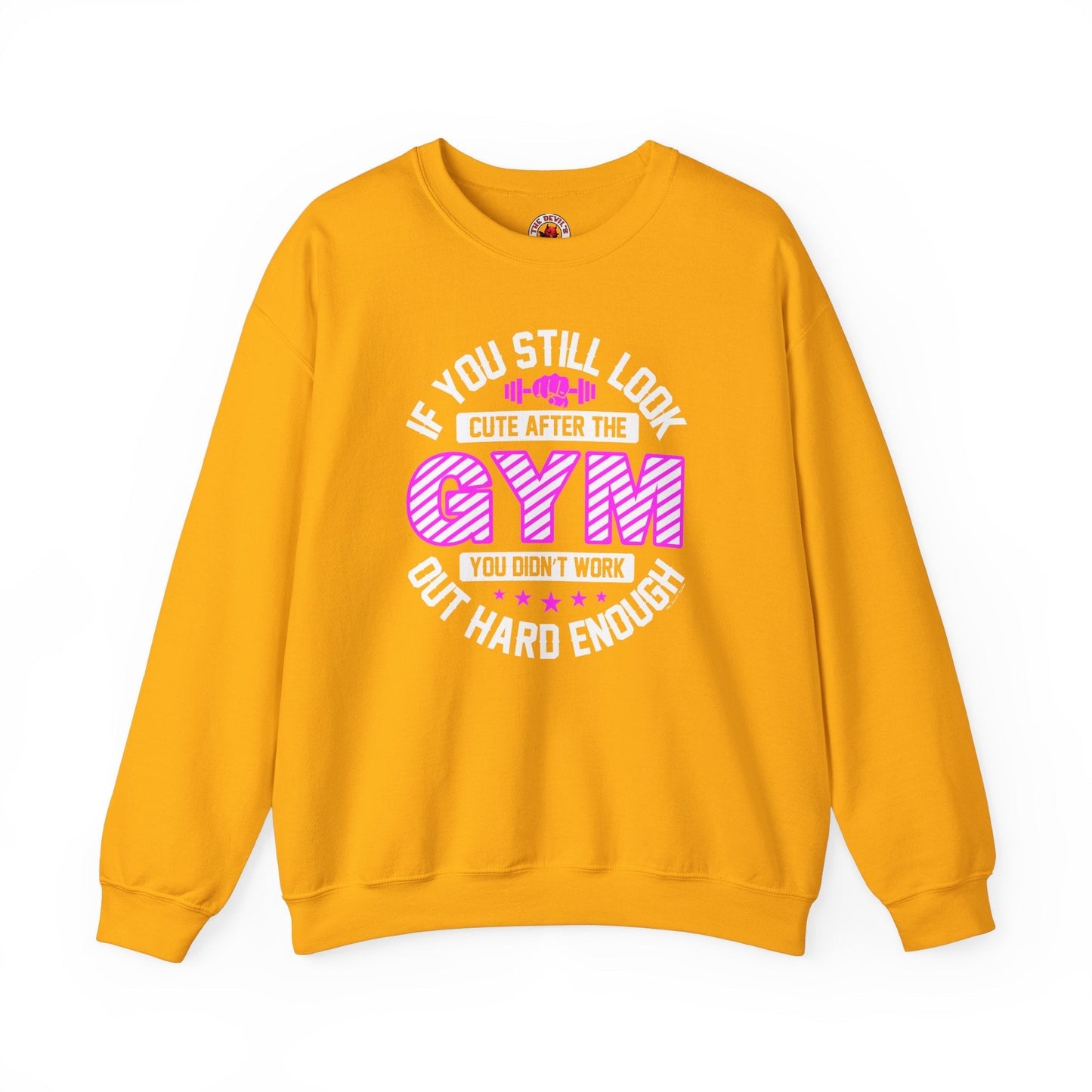 If You Still Look Cute After The Gym Crewneck Sweatshirt The Devil's Pickle