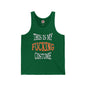 This Is My Fucking Costume Tank Top The Devil's Pickle