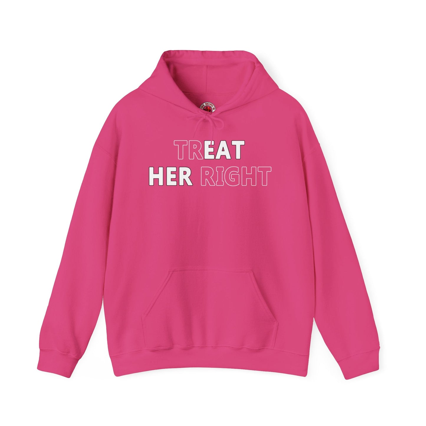 Treat Her Right Hooded Sweatshirt The Devil's Pickle