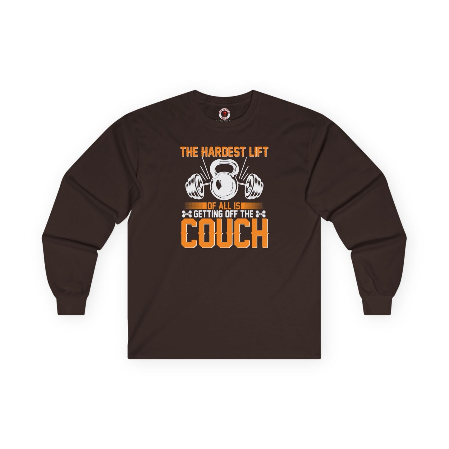The Hardest Lift Of All Is Getting Off The Couch Long Sleeve Tee The Devil's Pickle