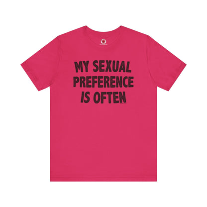 My Sexual Preference Is Often T-Shirt The Devil's Pickle