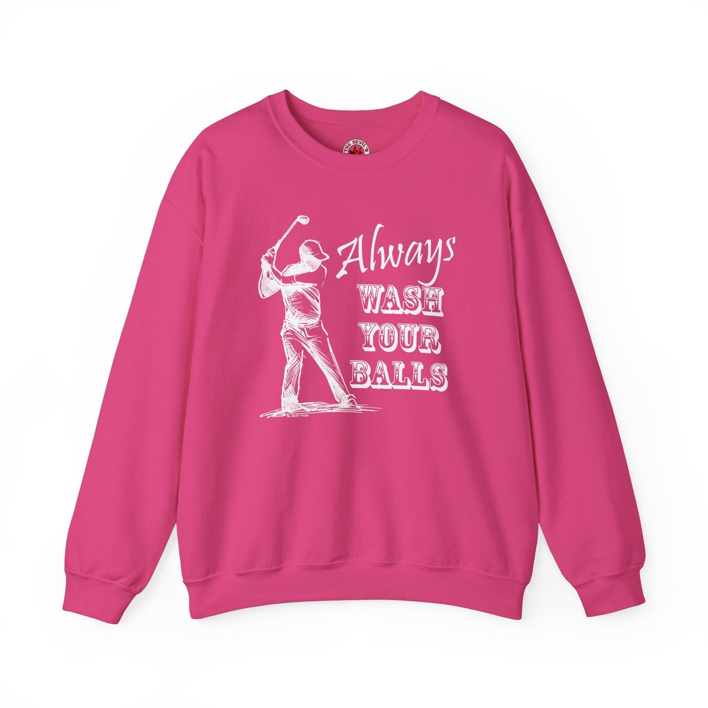 Always Wash Your Balls Golf Crewneck Sweatshirt The Devil's Pickle