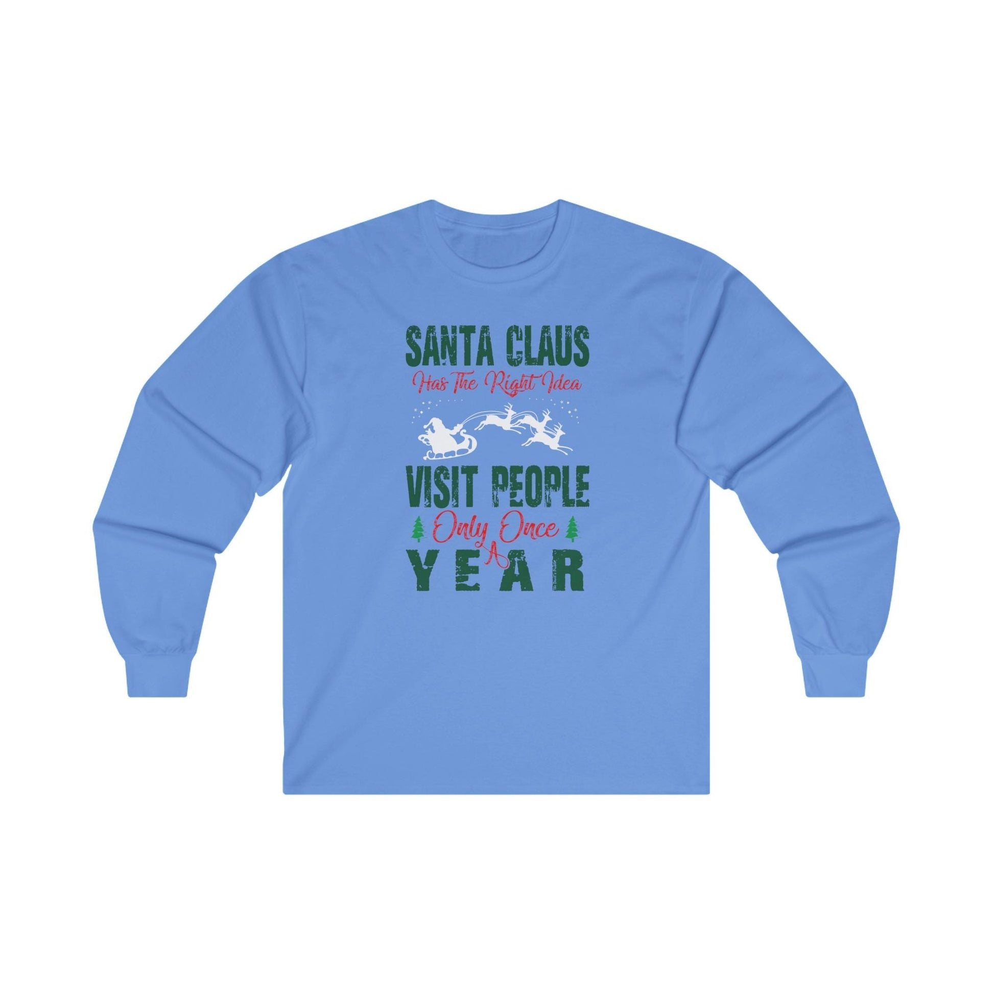 Santa Has The Right Idea Long Sleeve Tee The Devil's Pickle