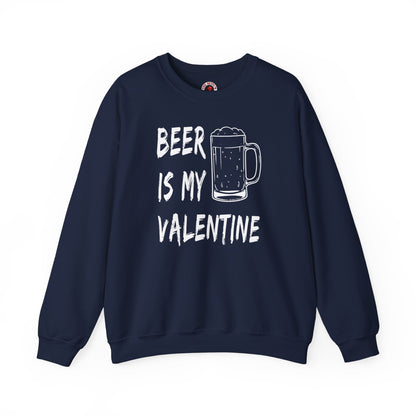 Beer Is My Valentine Crewneck Sweatshirt The Devil's Pickle