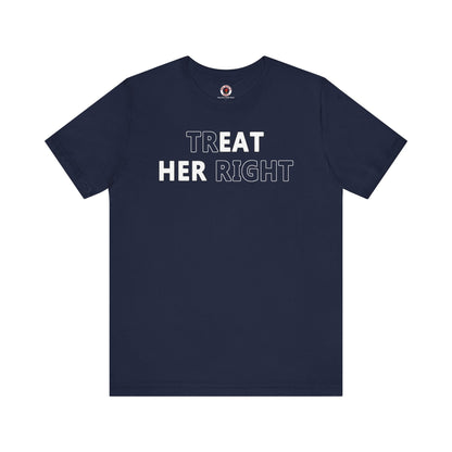 Treat Her Right T-Shirt The Devil's Pickle