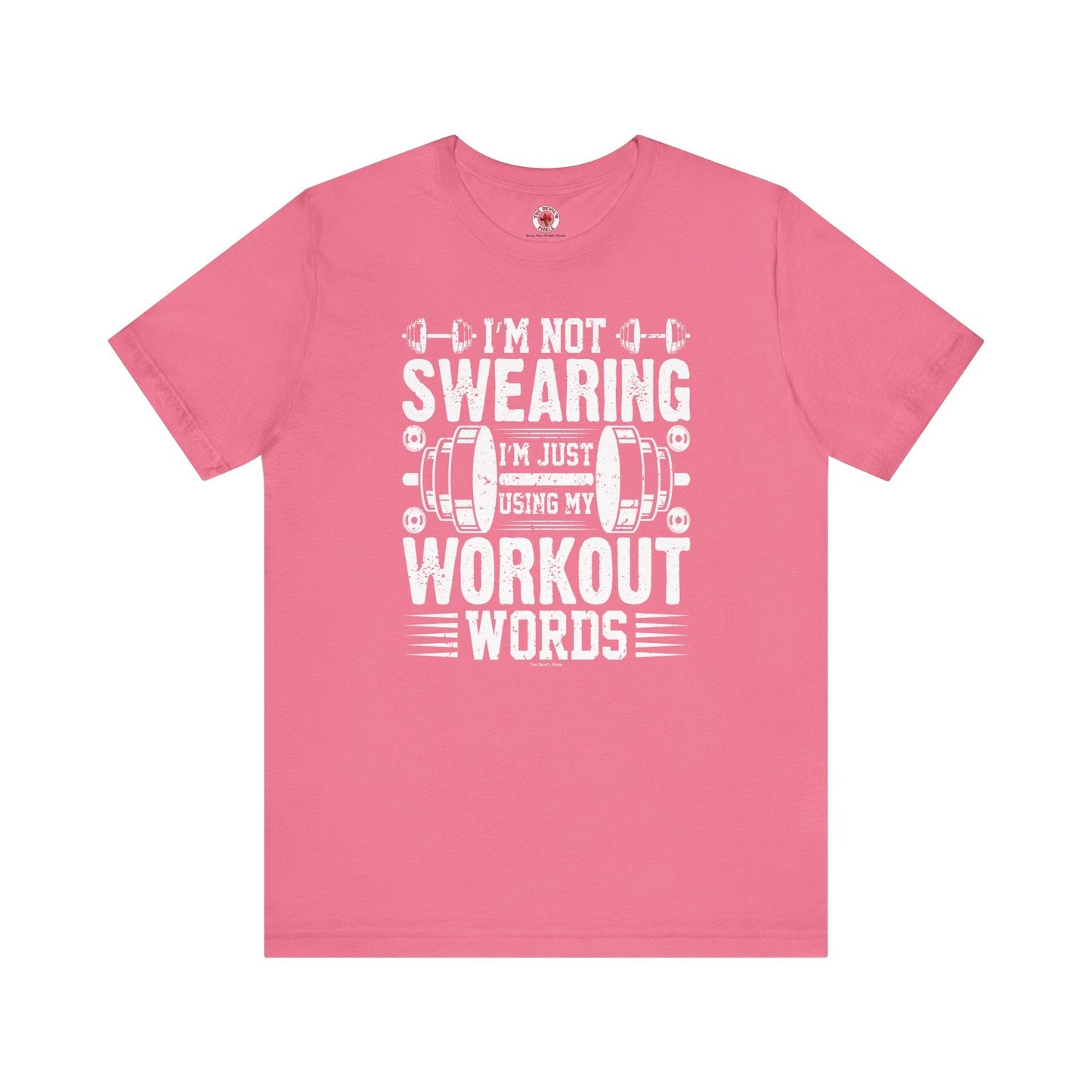 I'm Not Swearing T-Shirt. The Devil's Pickle