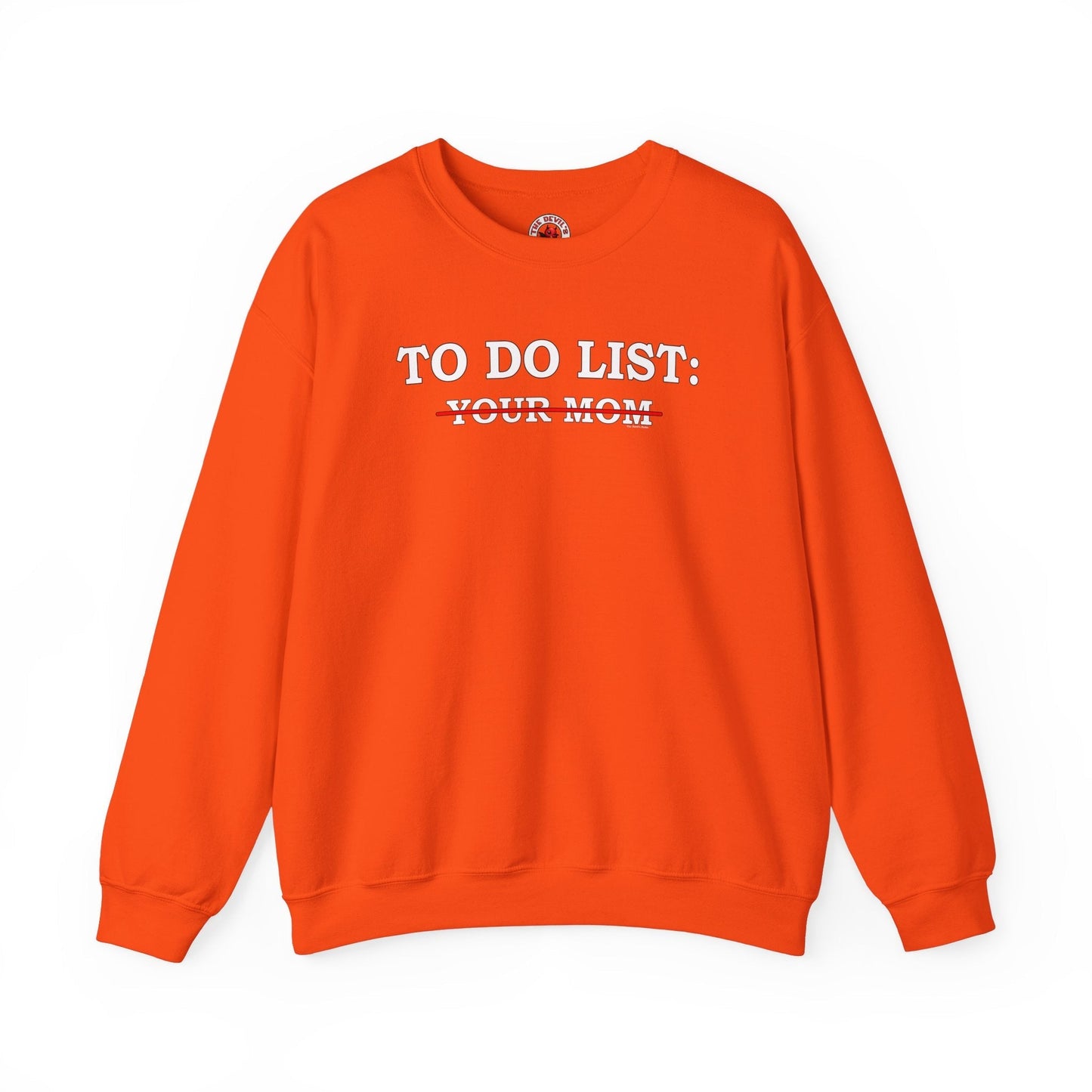 To Do List Crewneck Sweatshirt The Devil's Pickle