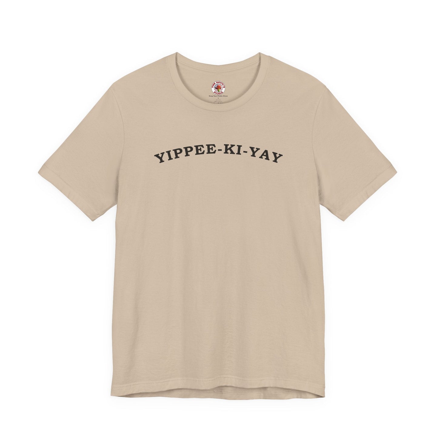 Yippee-Ki-Yay T-Shirt The Devil's Pickle
