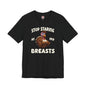 Stop Staring At My Breasts T-Shirt The Devil's Pickle