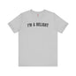 I'm A Delight T-Shirt The Devil's Pickle