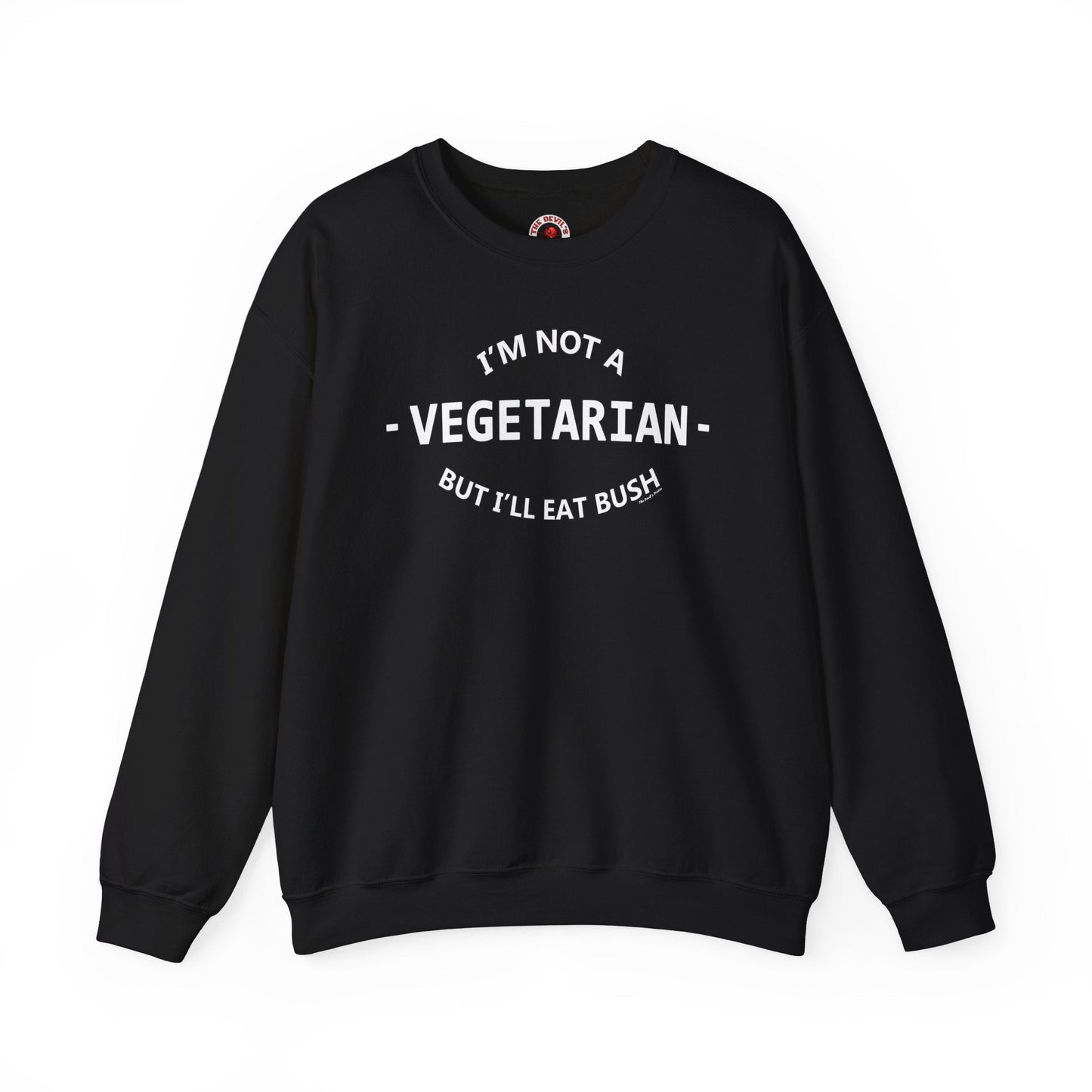 I'm Not A Vegetarian Crewneck Sweatshirt The Devil's Pickle