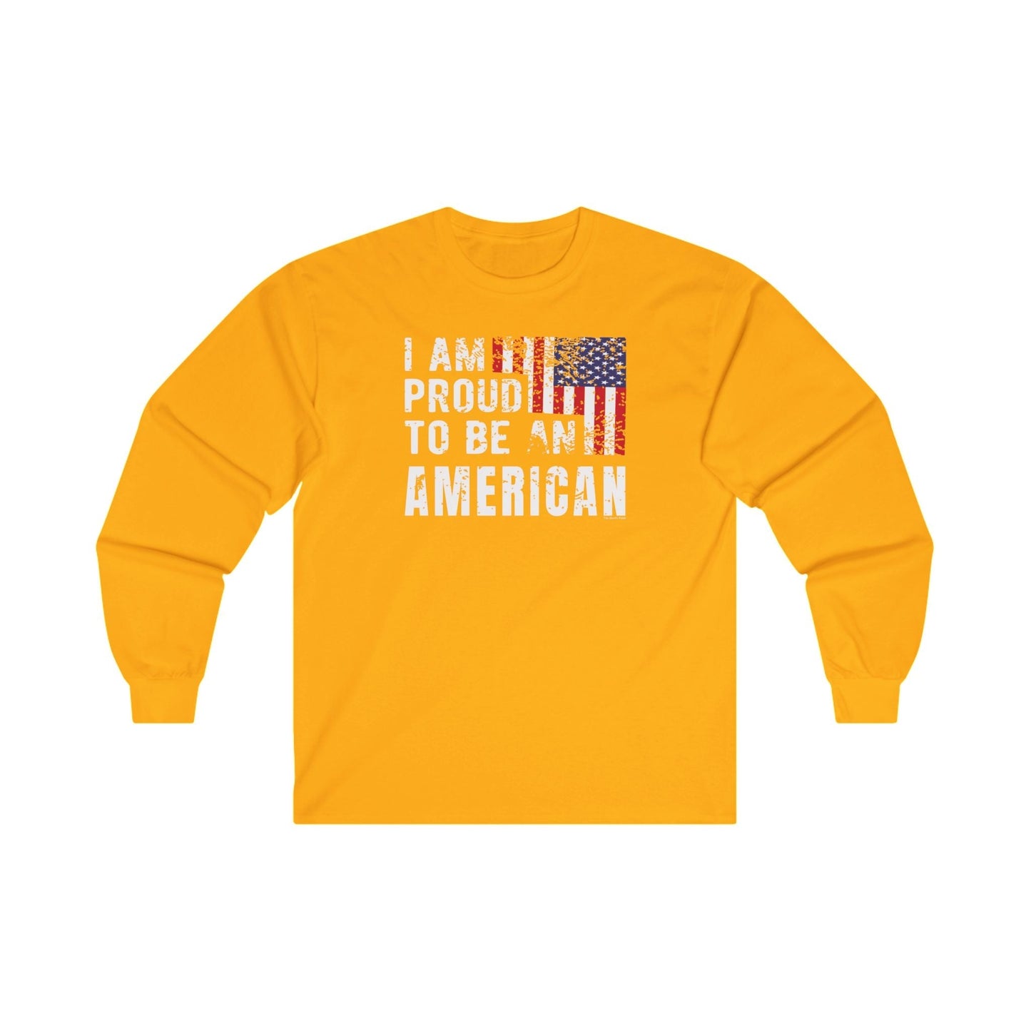 I Am Proud To Be An American Long Sleeve Tee The Devil's Pickle