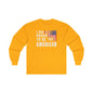 I Am Proud To Be An American Long Sleeve Tee The Devil's Pickle