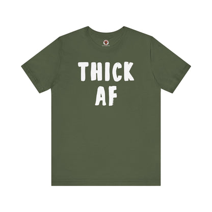 Thick AF T-Shirt The Devil's Pickle