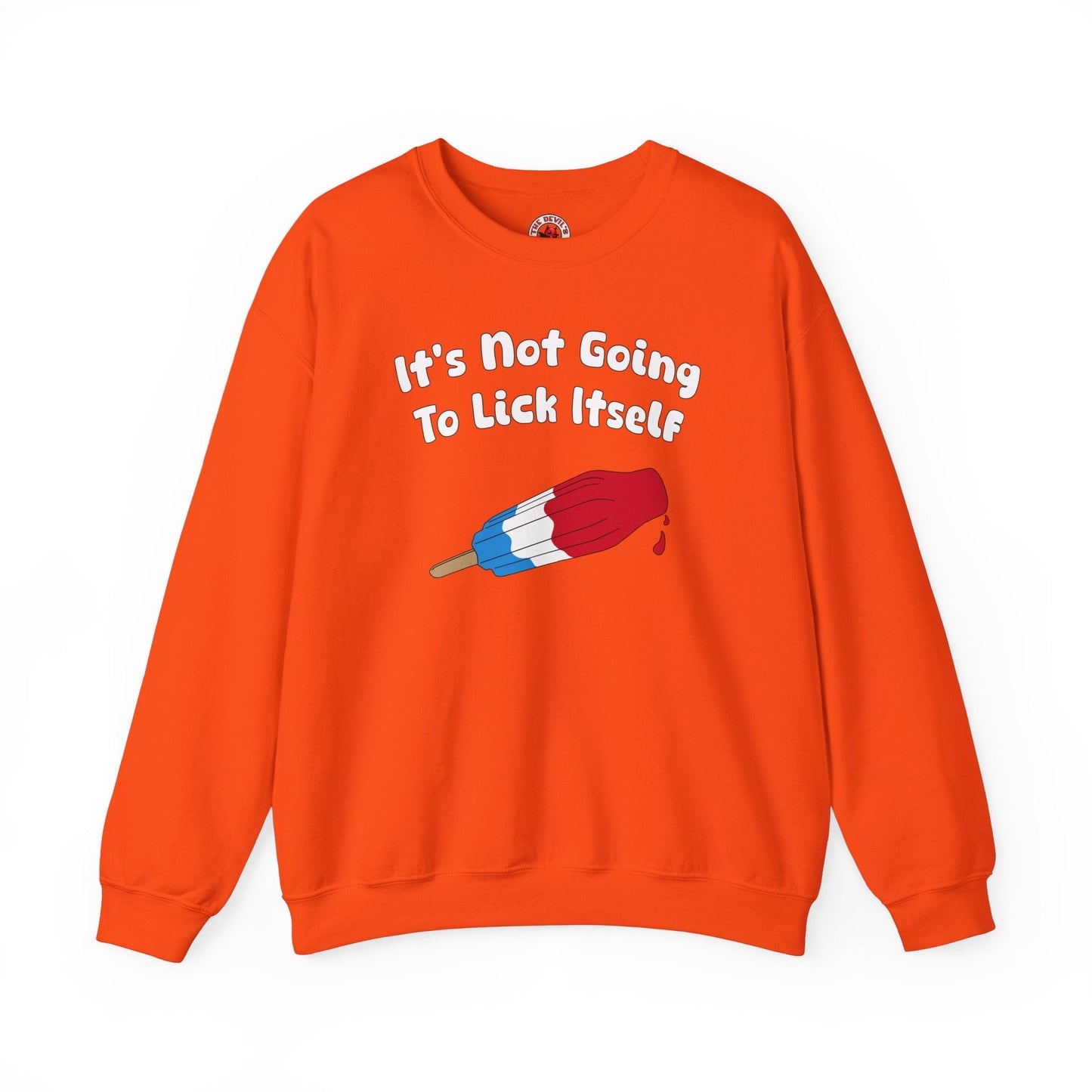 It's Not Going To Lick Itself Crewneck Sweatshirt The Devil's Pickle