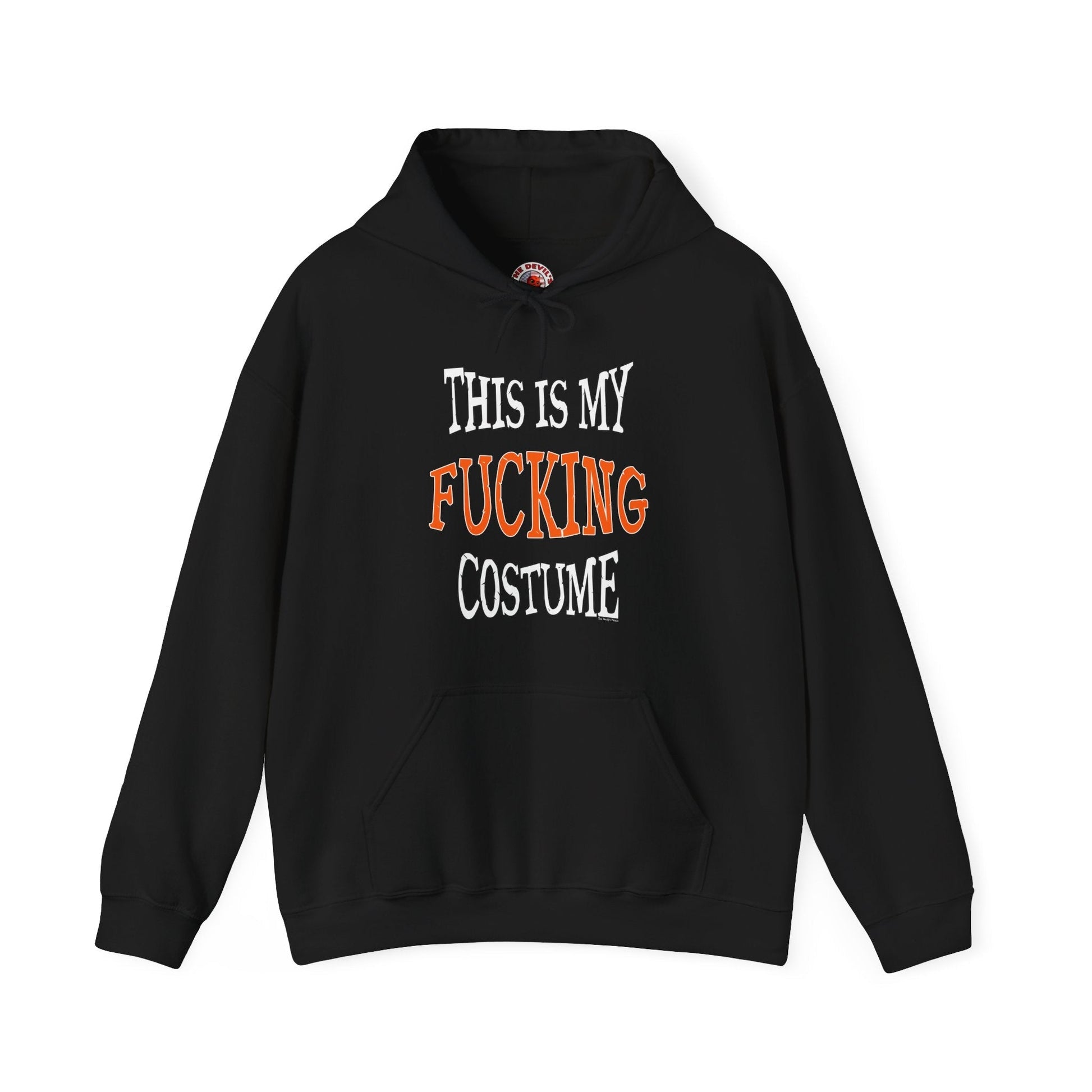 This Is My Fucking Costume Hooded Sweatshirt The Devil's Pickle