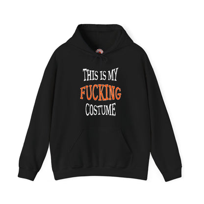 This Is My Fucking Costume Hooded Sweatshirt The Devil's Pickle