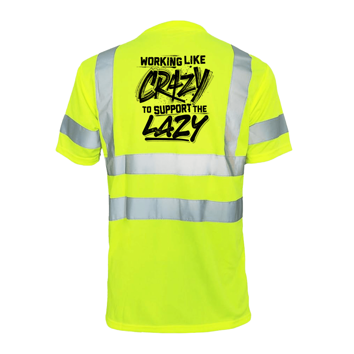 Crazy - Reflective Safety T-Shirt Armed American Supply