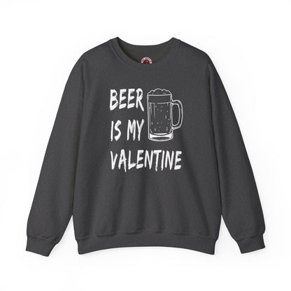 Beer Is My Valentine Crewneck Sweatshirt The Devil's Pickle