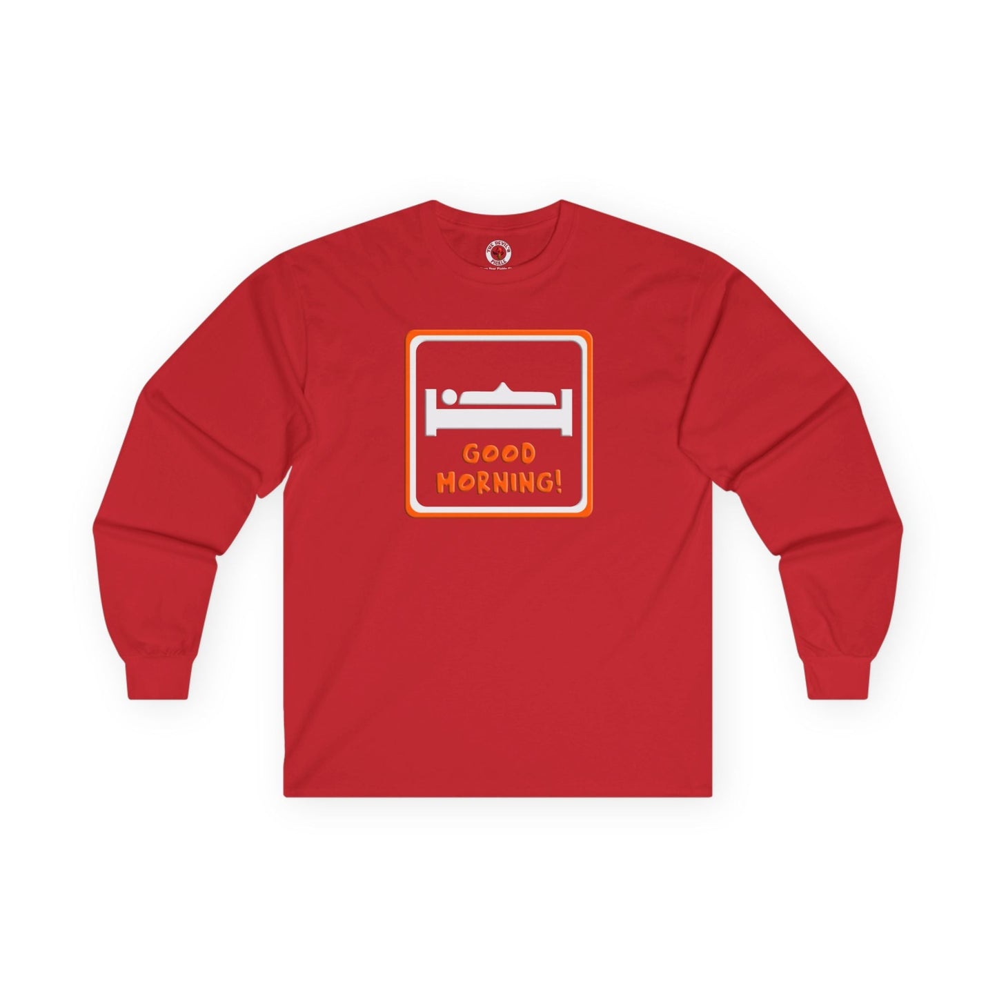 Good Morning Long Sleeve Tee The Devil's Pickle