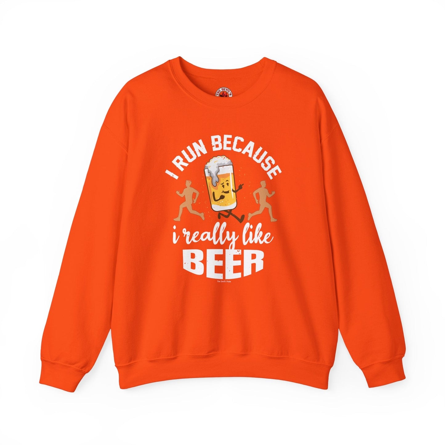 I Run Because I Really Like Beer Crewneck Sweatshirt The Devil's Pickle